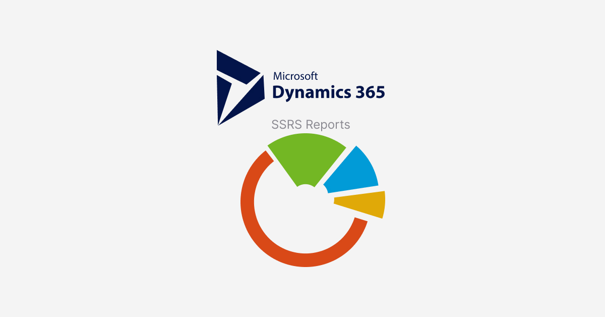 How to Create SSRS Reports in Dynamics 365