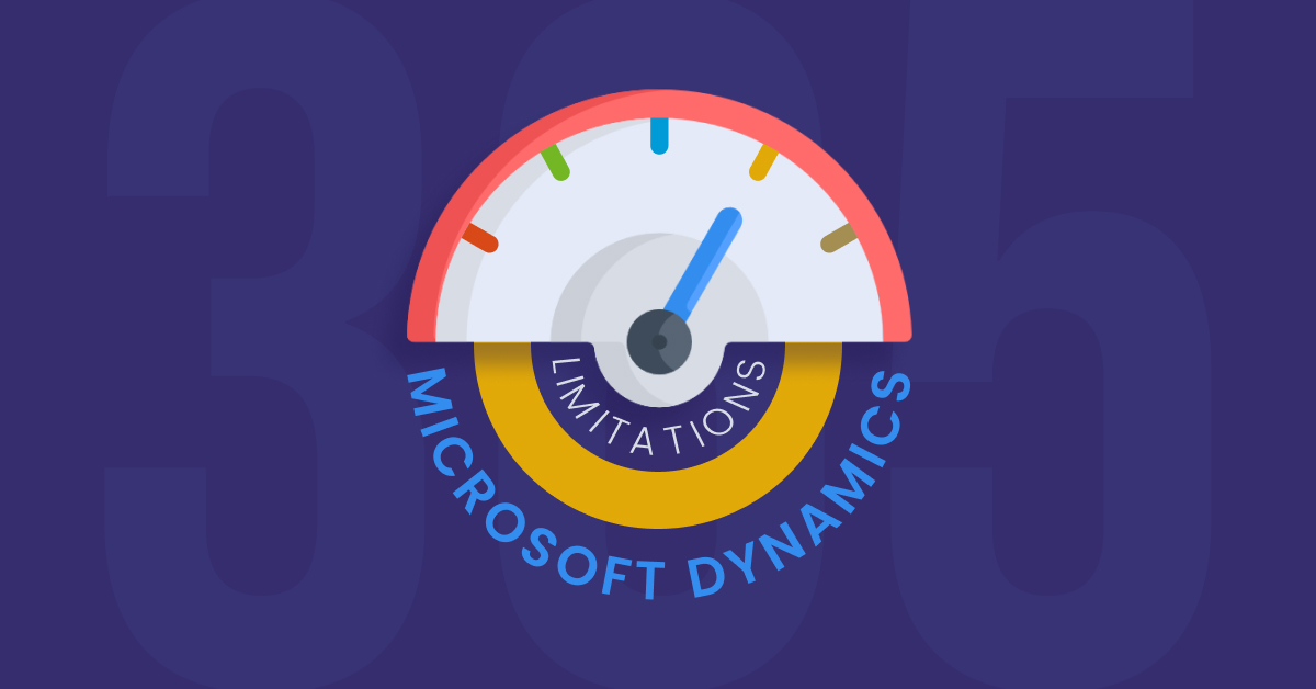 Limitations in Microsoft Dynamics Involves