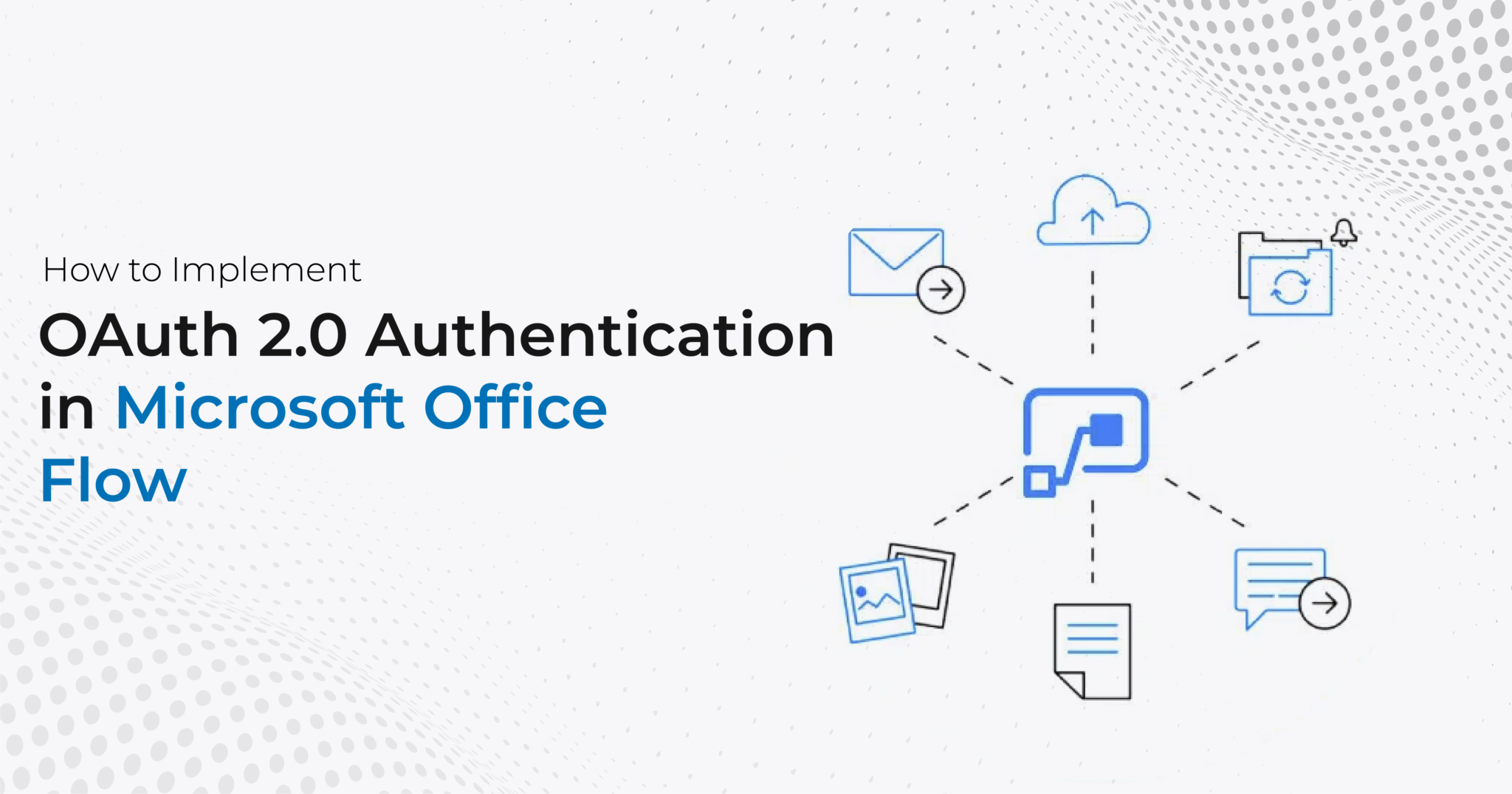 How to Implement OAuth 2.0 Authentication in Microsoft Office Flow