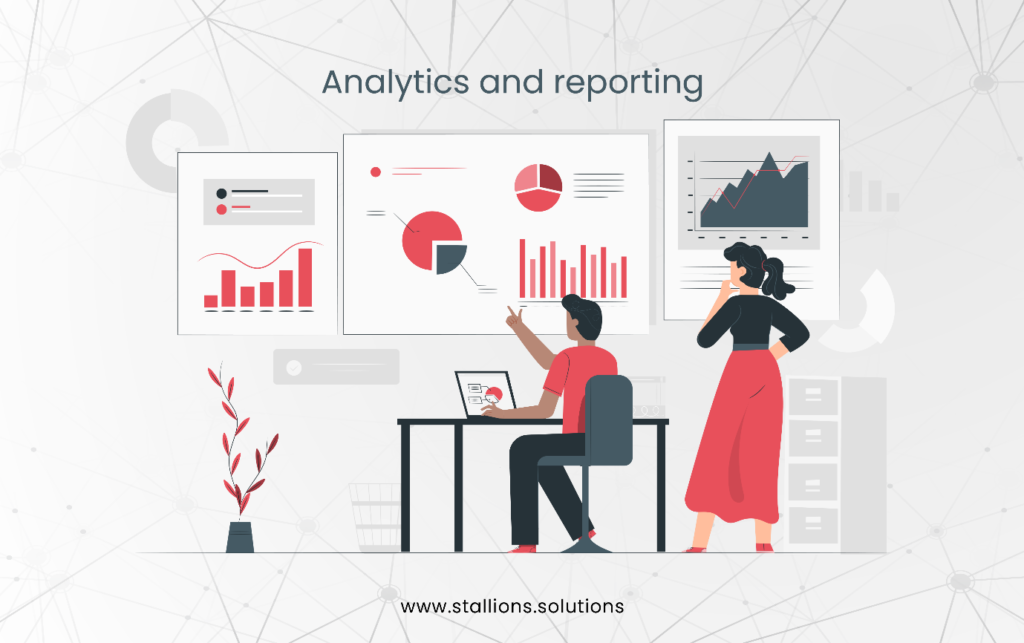 7. Analytics and Reporting