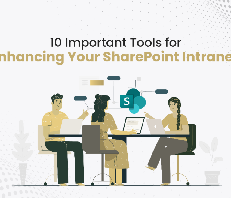 10 Important Tools for Enhancing Your SharePoint Intranet