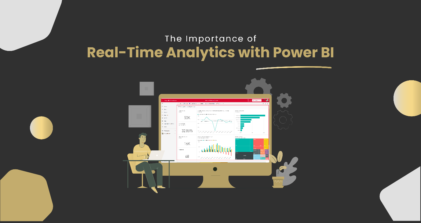 The Importance of Real-Time Analytics with Power BI