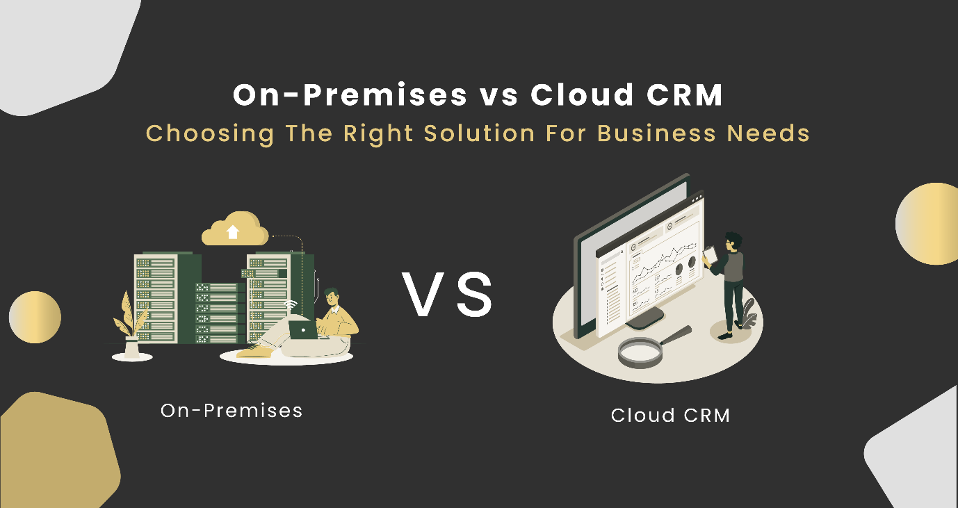 On-Premises vs Cloud CRM