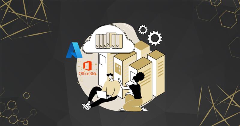Microsoft Azure and Office 365 1
